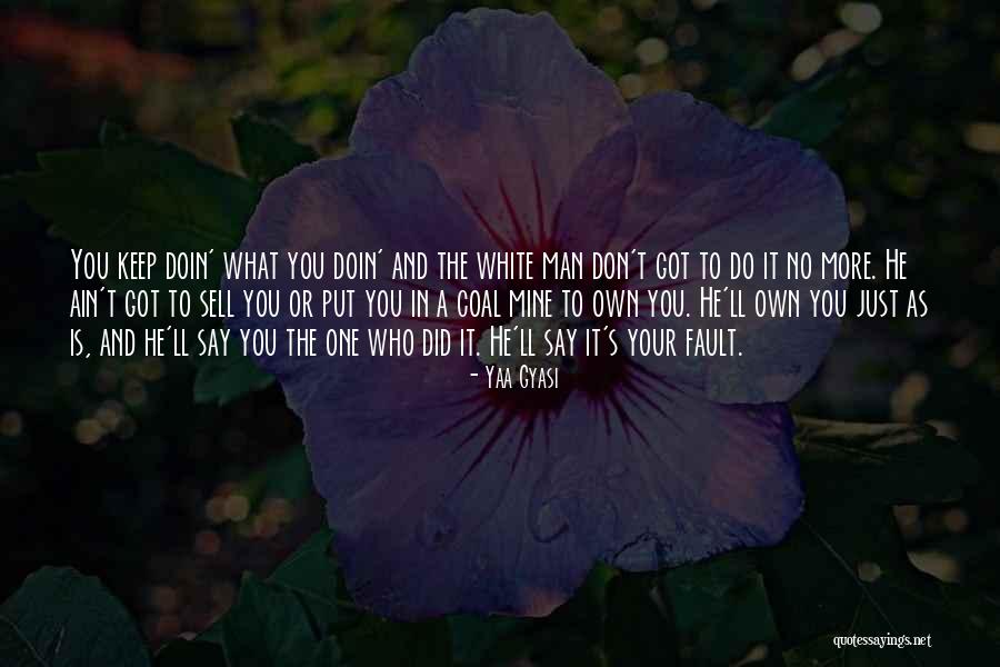 Yaa Gyasi Quotes 1769447 Yaa Gyasi Quotes 1769447