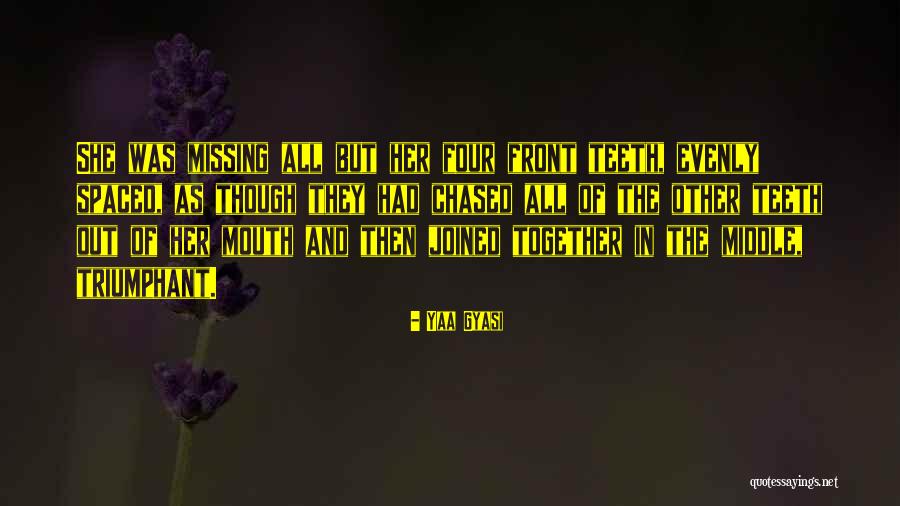 Yaa Gyasi Quotes 2010692 Yaa Gyasi Quotes 2010692