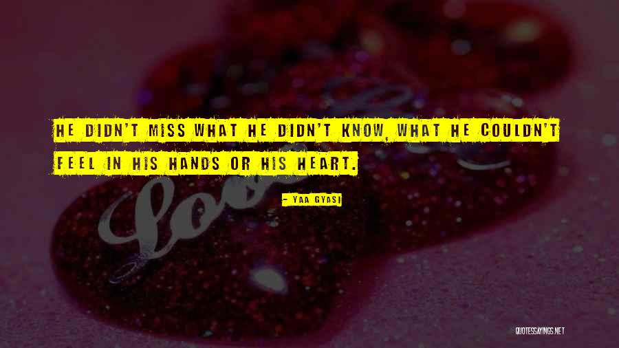 Yaa Gyasi Quotes 354538 Yaa Gyasi Quotes 354538