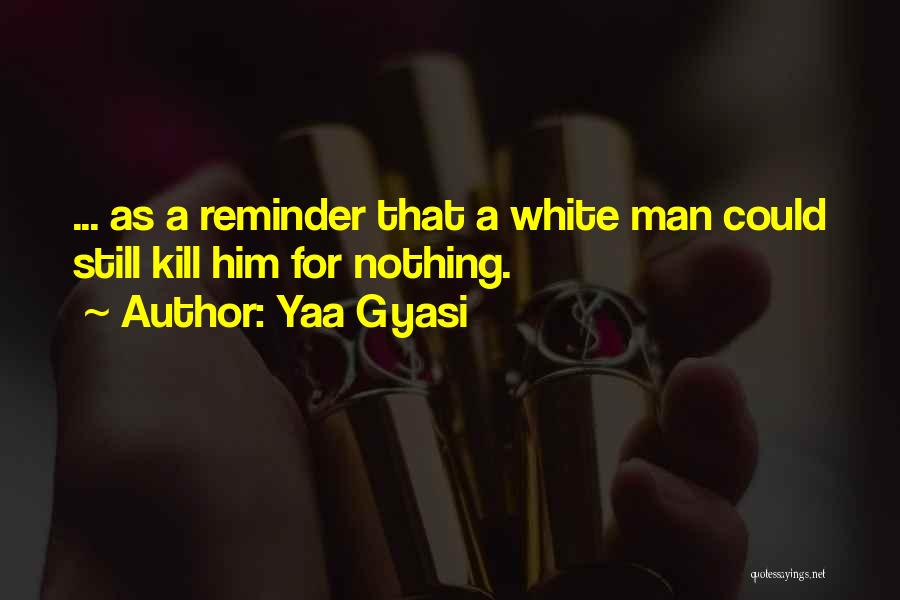 Yaa Gyasi Quotes 417962