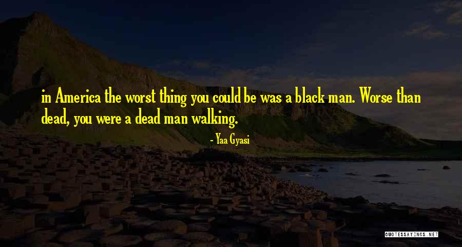 Yaa Gyasi Quotes 433014 Yaa Gyasi Quotes 433014