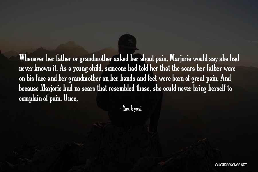 Yaa Gyasi Quotes 472391 Yaa Gyasi Quotes 472391