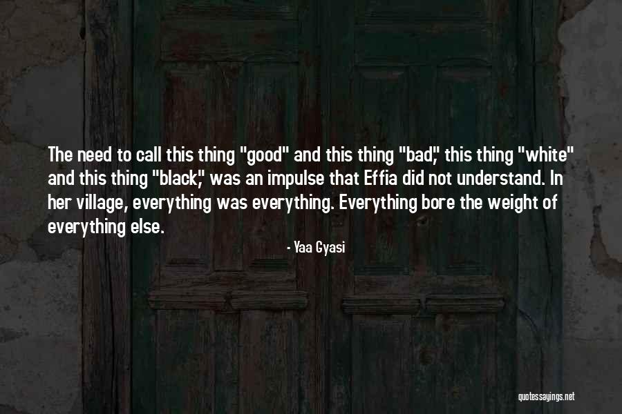 Yaa Gyasi Quotes 858453 Yaa Gyasi Quotes 858453