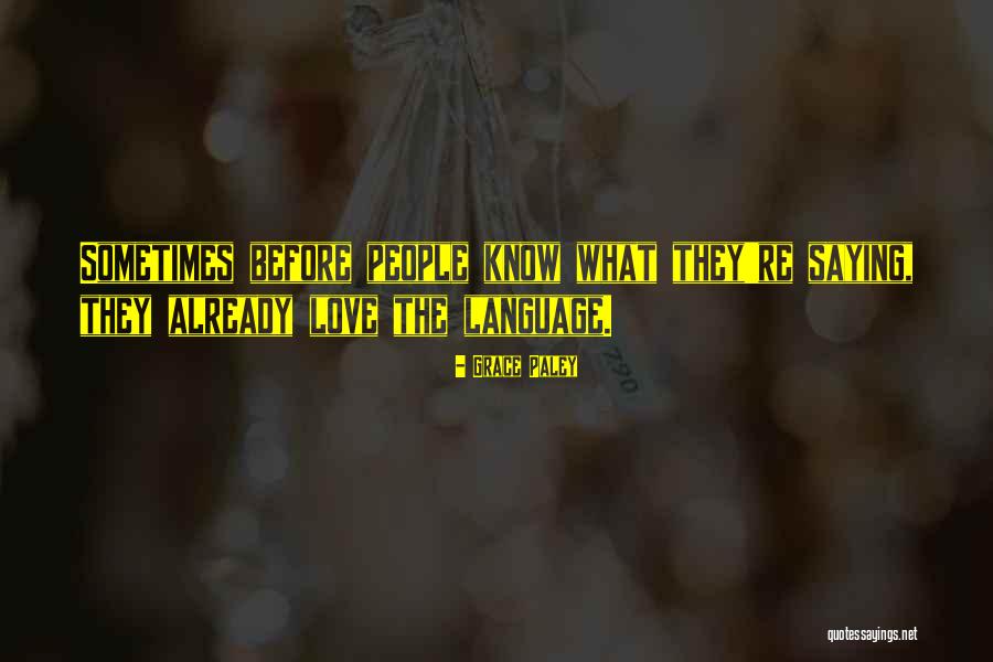 Yaad Rakhna Quotes By Grace Paley Yaad Rakhna Quotes By Grace Paley