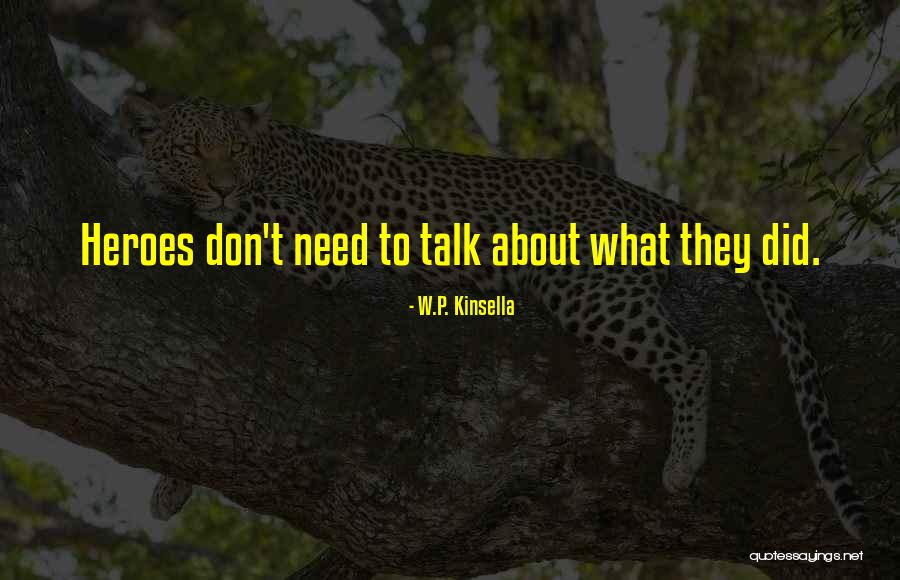 Yaar Dost Quotes By W.P. Kinsella Yaar Dost Quotes By W.P. Kinsella