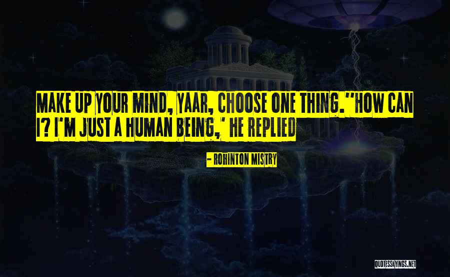 Yaar Quotes By Rohinton Mistry Yaar Quotes By Rohinton Mistry