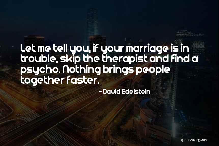 Yaara Bank Plotkin Quotes By David Edelstein Yaara Bank Plotkin Quotes By David Edelstein