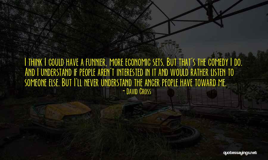 Yaaro Dosti Quotes By David Cross Yaaro Dosti Quotes By David Cross