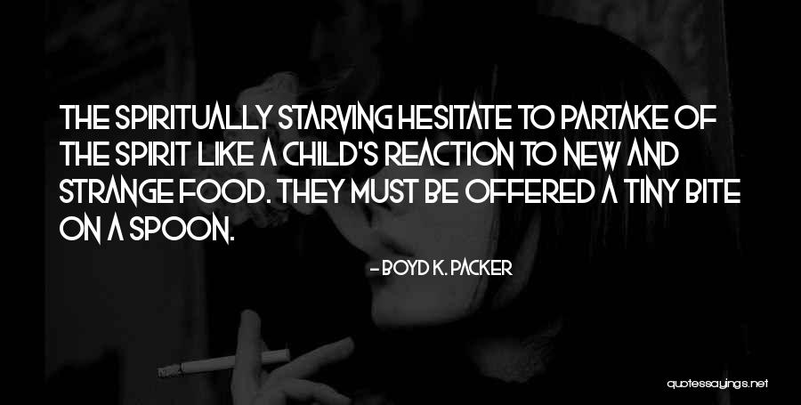 Yabancilar Quotes By Boyd K. Packer Yabancilar Quotes By Boyd K. Packer