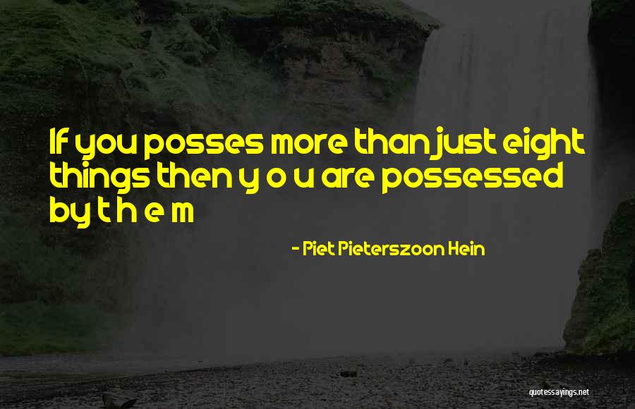 Yacanos Paving Quotes By Piet Pieterszoon Hein Yacanos Paving Quotes By Piet Pieterszoon Hein
