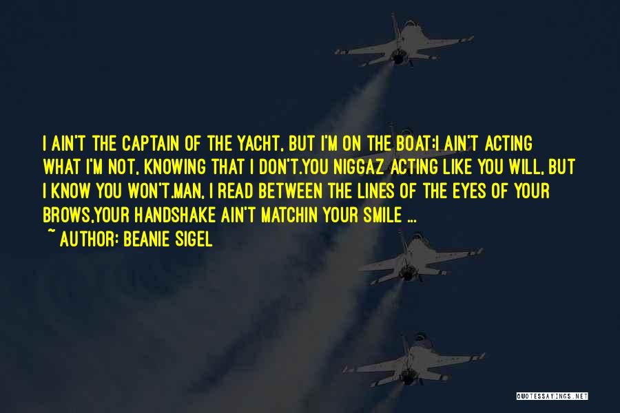 Yacht Rap Quotes By Beanie Sigel