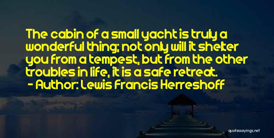 Yacht Sailing Quotes By Lewis Francis Herreshoff