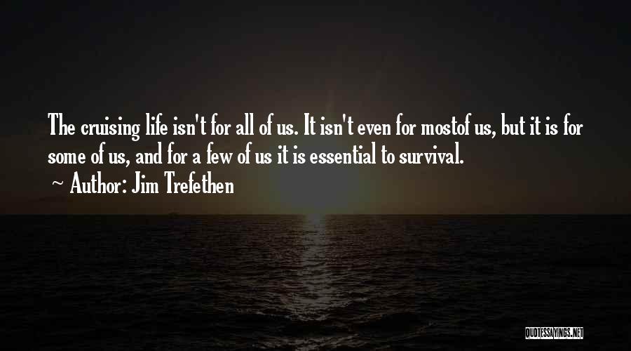 Yachting Sailing Quotes By Jim Trefethen