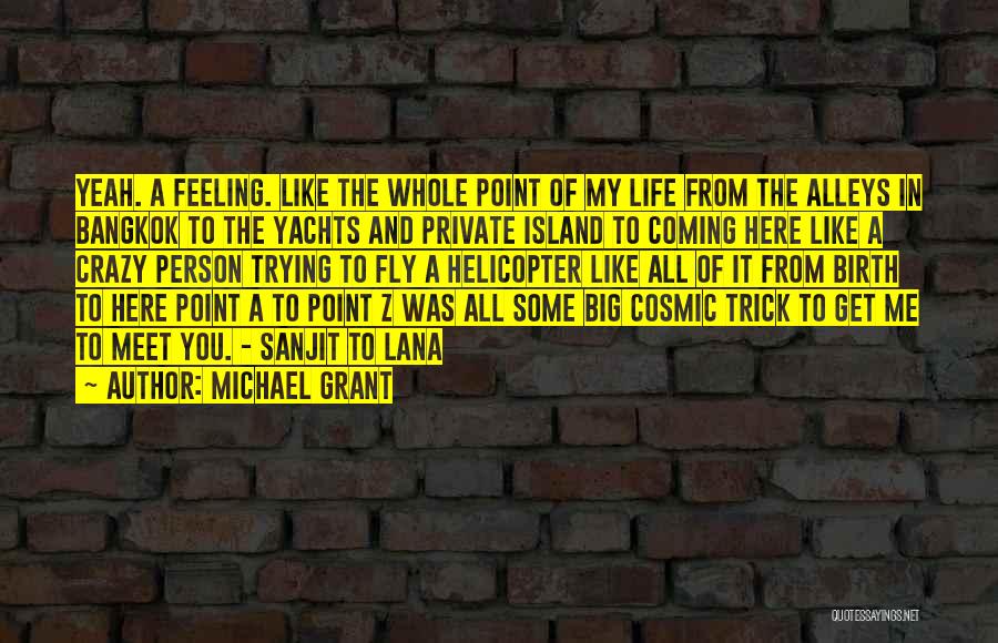 Yachts Quotes By Michael Grant