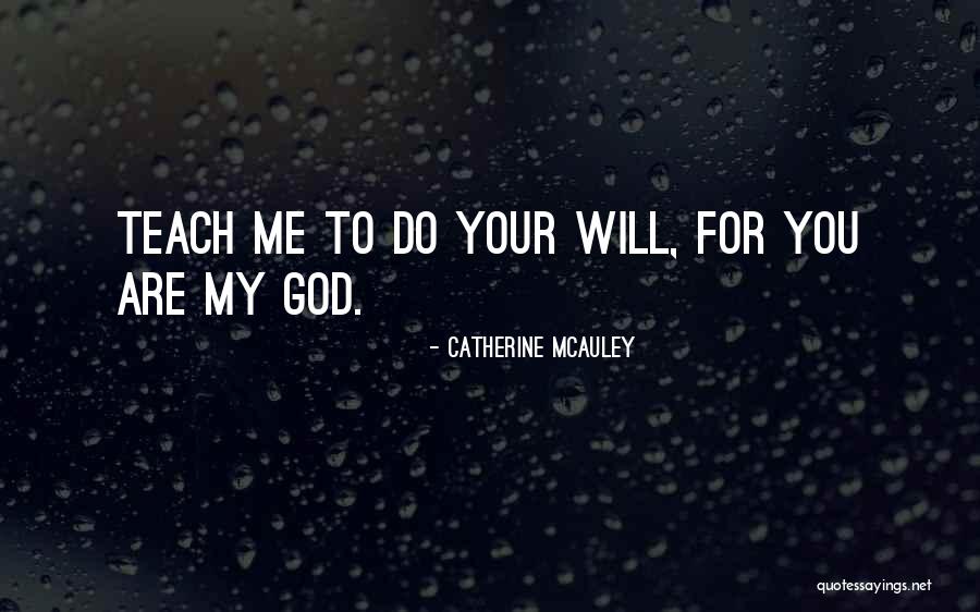 Yacine Tigre Quotes By Catherine McAuley Yacine Tigre Quotes By Catherine McAuley