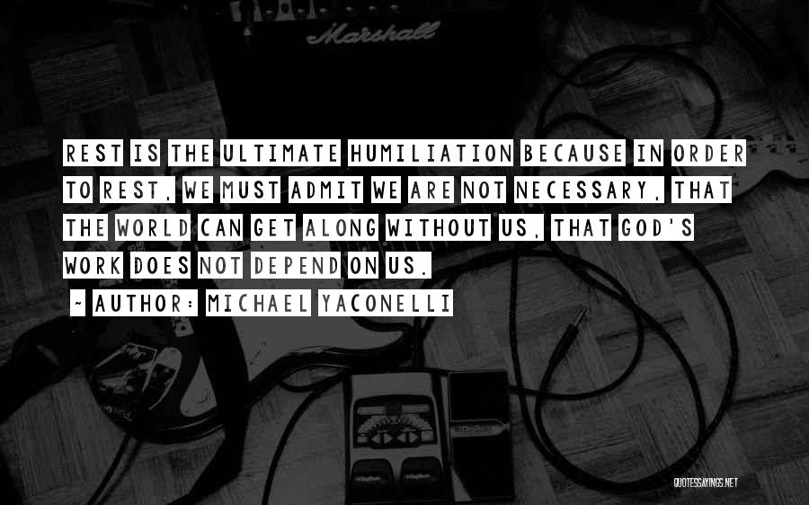 Yaconelli Quotes By Michael Yaconelli
