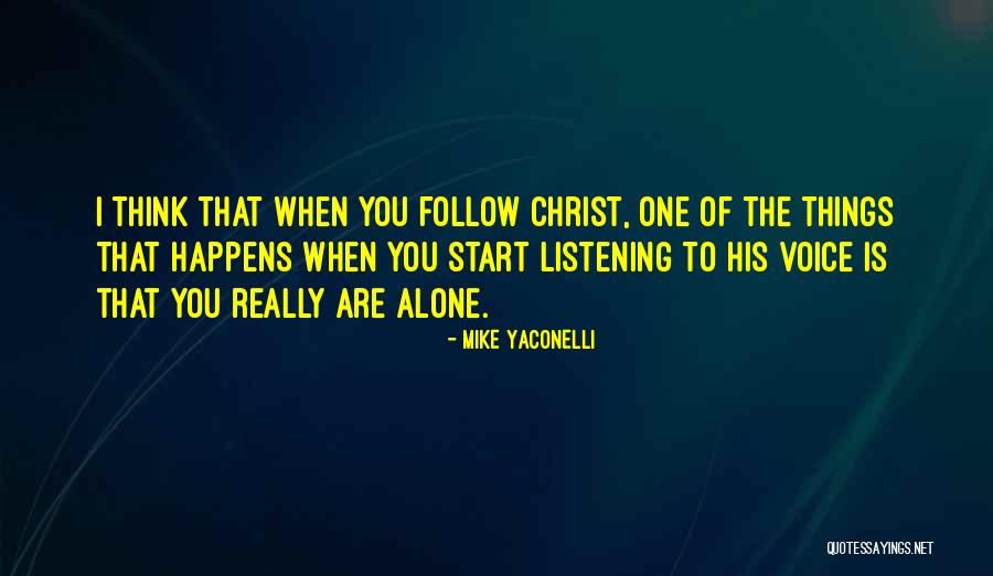 Yaconelli Quotes By Mike Yaconelli Yaconelli Quotes By Mike Yaconelli