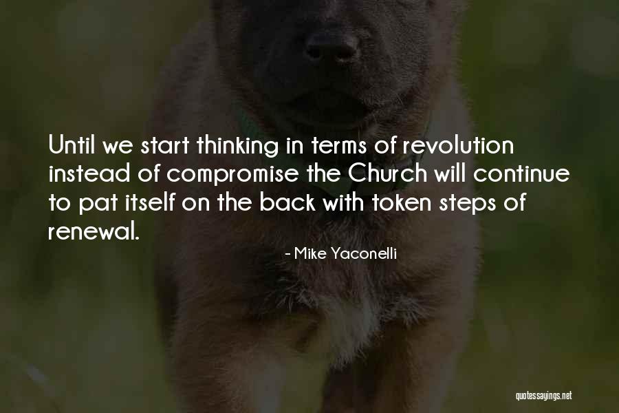 Yaconelli Quotes By Mike Yaconelli Yaconelli Quotes By Mike Yaconelli