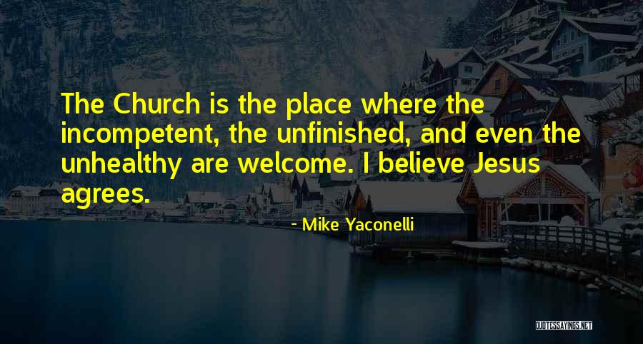 Yaconelli Quotes By Mike Yaconelli Yaconelli Quotes By Mike Yaconelli