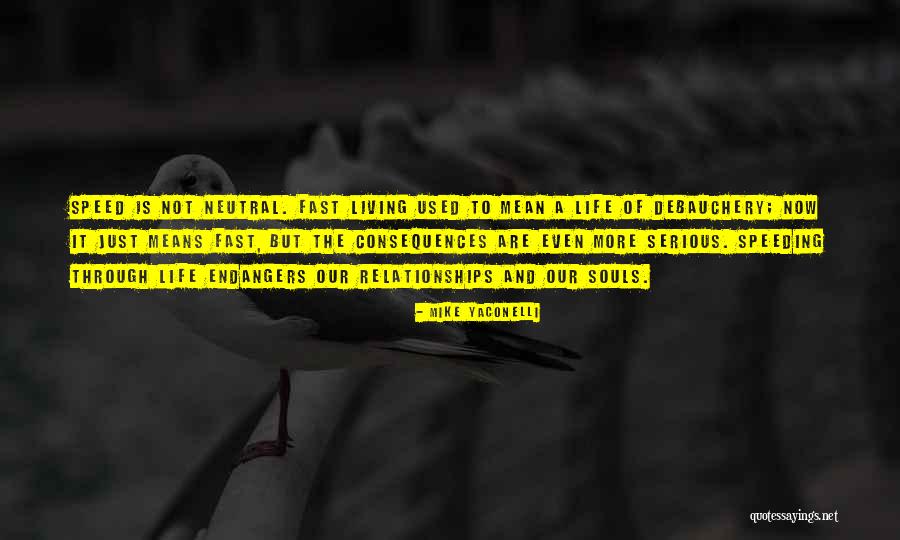 Yaconelli Quotes By Mike Yaconelli Yaconelli Quotes By Mike Yaconelli