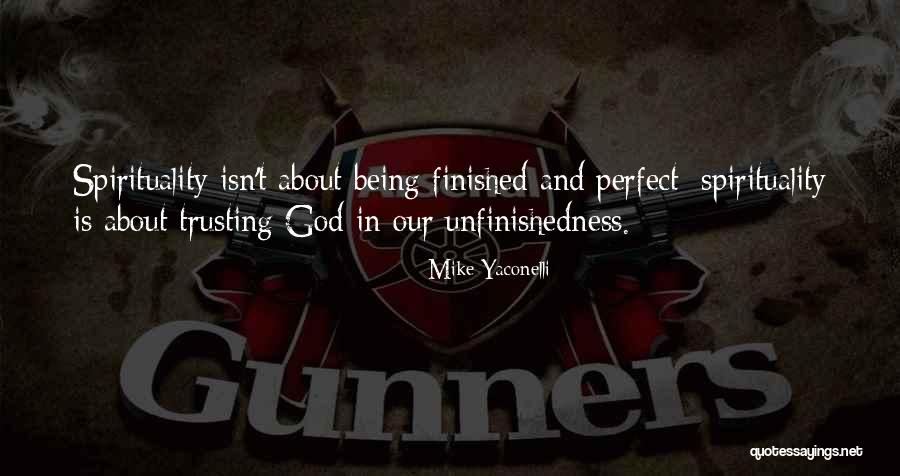 Yaconelli Quotes By Mike Yaconelli Yaconelli Quotes By Mike Yaconelli