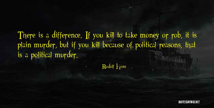 Yacontemporary Quotes By Rudolf Hoss Yacontemporary Quotes By Rudolf Hoss