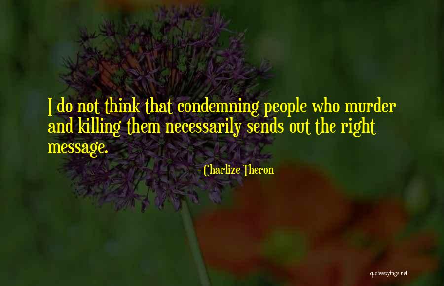 Yacoobi Agency Quotes By Charlize Theron Yacoobi Agency Quotes By Charlize Theron