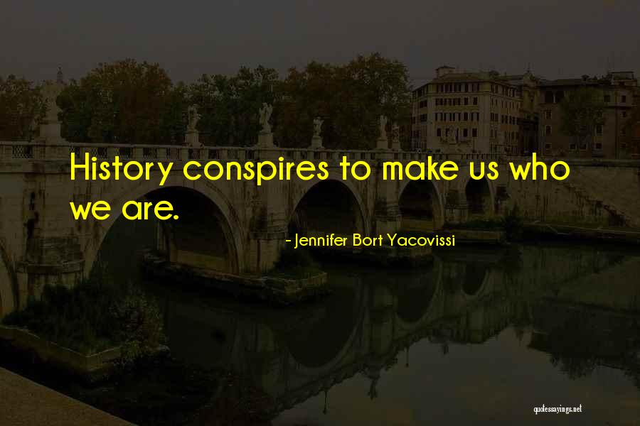 Yacovissi Quotes By Jennifer Bort Yacovissi Yacovissi Quotes By Jennifer Bort Yacovissi