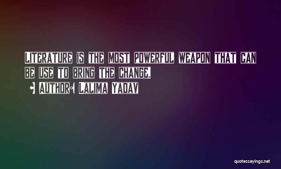 Yadav's Quotes By Lalima Yadav
