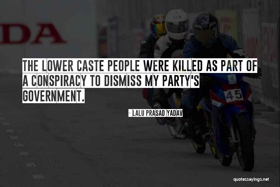 Yadav's Quotes By Lalu Prasad Yadav