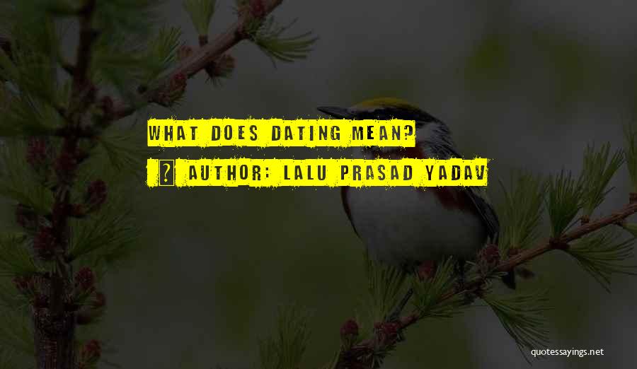 Yadav's Quotes By Lalu Prasad Yadav