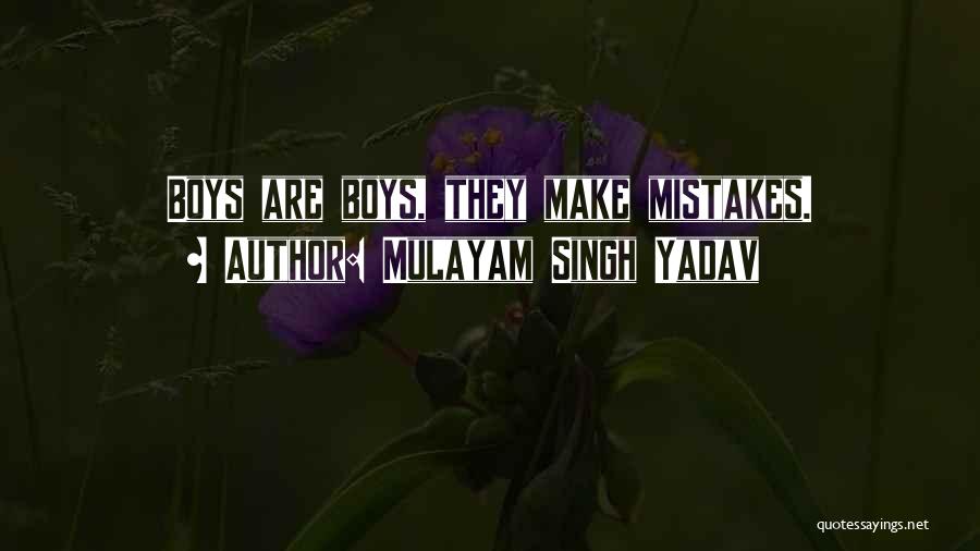 Yadav's Quotes By Mulayam Singh Yadav
