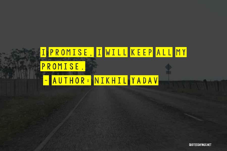 Yadav's Quotes By Nikhil Yadav Yadav's Quotes By Nikhil Yadav