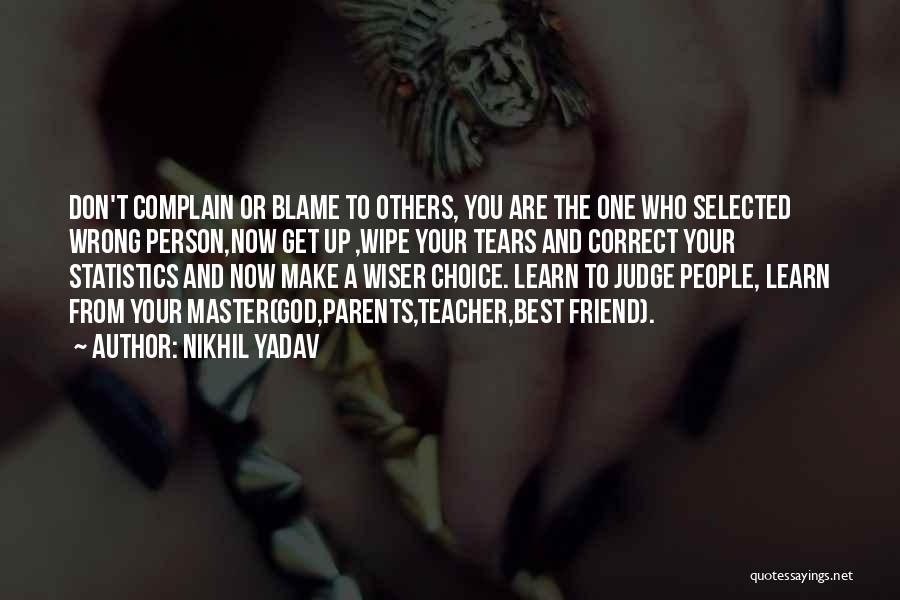 Yadav's Quotes By Nikhil Yadav Yadav's Quotes By Nikhil Yadav
