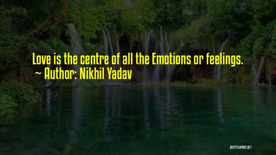 Yadav's Quotes By Nikhil Yadav