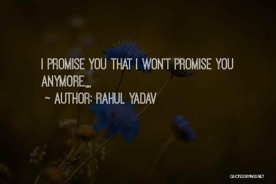 Yadav's Quotes By Rahul Yadav