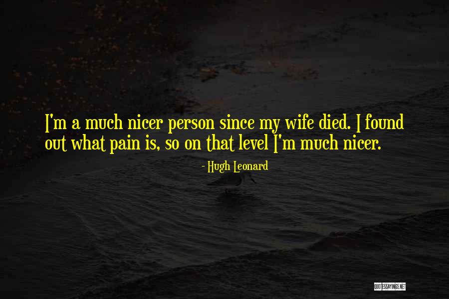 Yadegarian Hrach Quotes By Hugh Leonard Yadegarian Hrach Quotes By Hugh Leonard