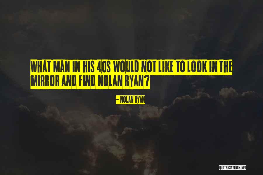 Yadine Betegt J Koztat Quotes By Nolan Ryan Yadine Betegt J Koztat Quotes By Nolan Ryan