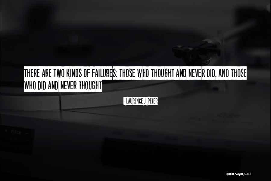 Yael Aros Siret Willa Quotes By Laurence J. Peter Yael Aros Siret Willa Quotes By Laurence J. Peter