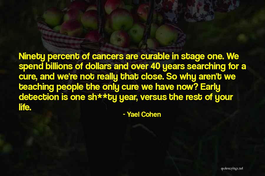 Yael Cohen Quotes 672846