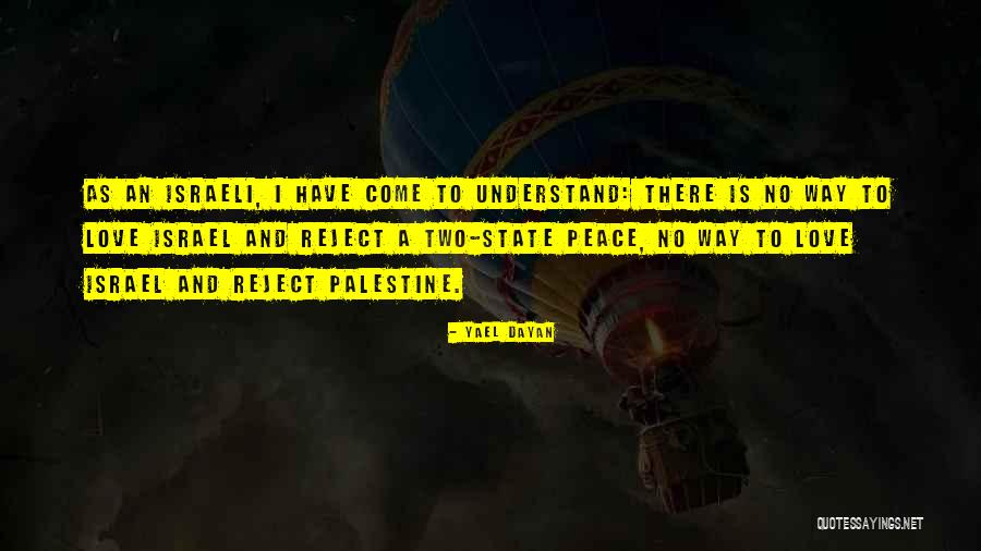 Yael Dayan Quotes 288297 Yael Dayan Quotes 288297