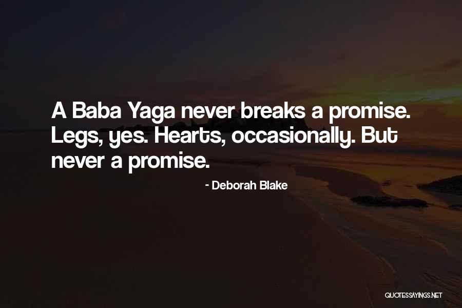 Yaga Quotes By Deborah Blake Yaga Quotes By Deborah Blake