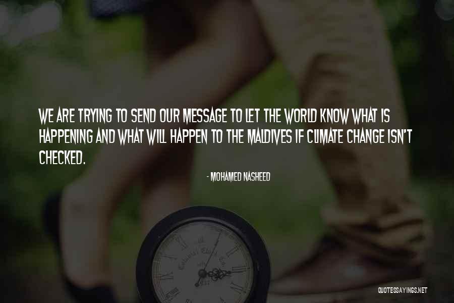 Yagnik Upanishad Quotes By Mohamed Nasheed