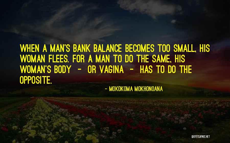 Yagnik Upanishad Quotes By Mokokoma Mokhonoana