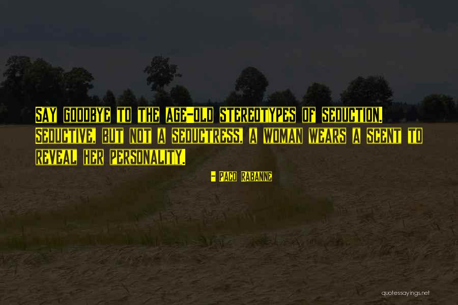 Yaguara Rum Quotes By Paco Rabanne Yaguara Rum Quotes By Paco Rabanne