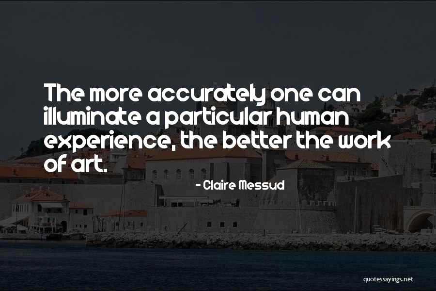 Yahaira Garcia Quotes By Claire Messud Yahaira Garcia Quotes By Claire Messud