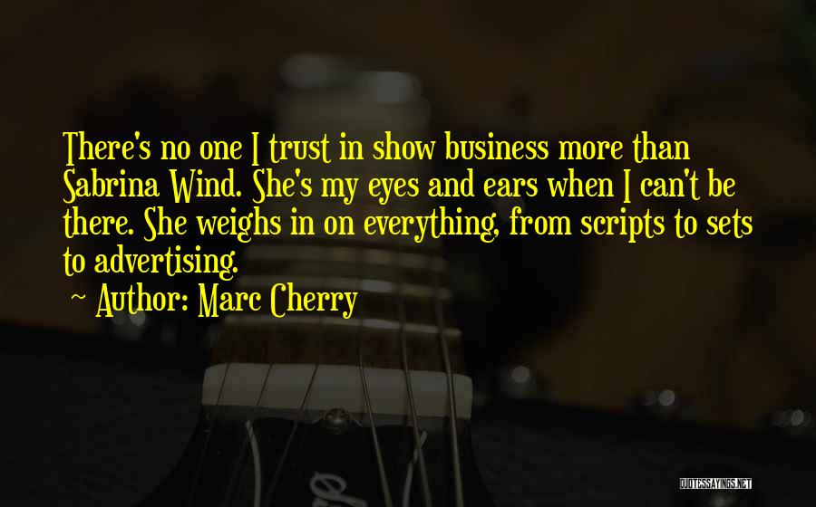 Yahaira Rodriguez Quotes By Marc Cherry