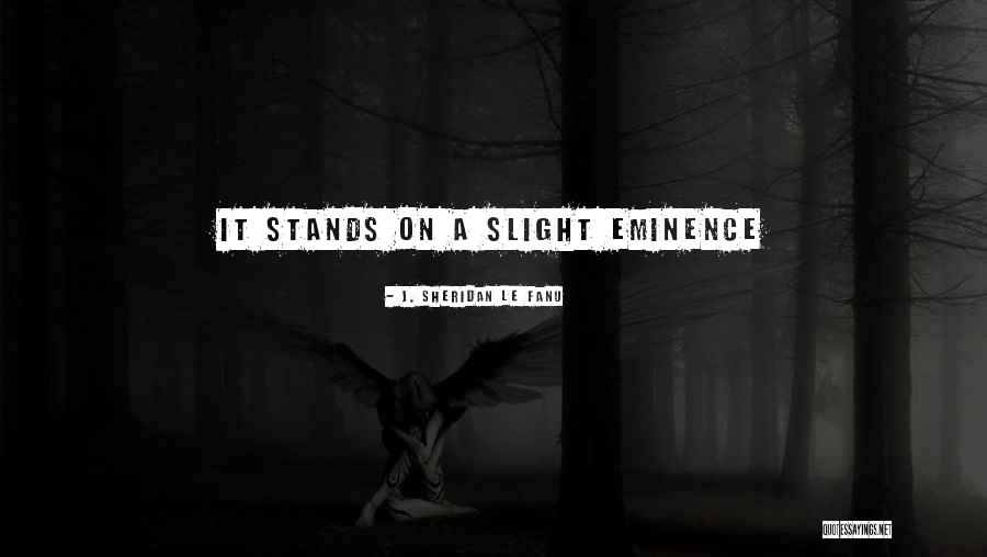 Yahan Sabhi Quotes By J. Sheridan Le Fanu Yahan Sabhi Quotes By J. Sheridan Le Fanu