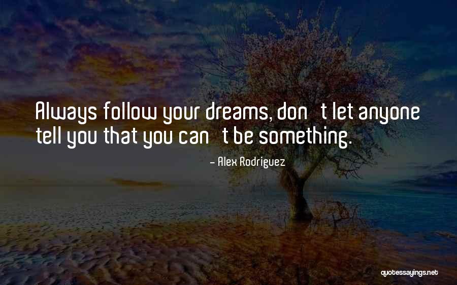 Yahata Company Quotes By Alex Rodriguez Yahata Company Quotes By Alex Rodriguez