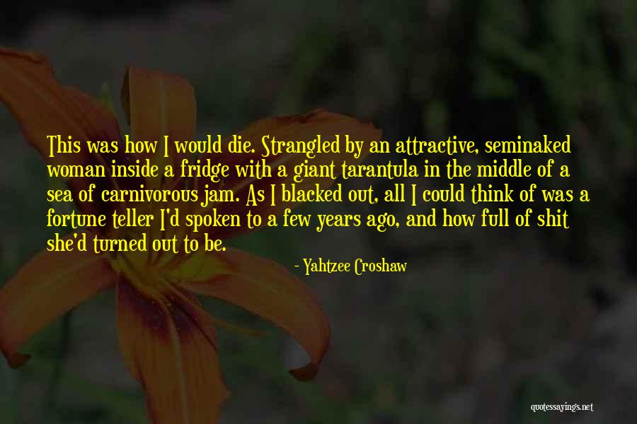 Yahtzee Croshaw Quotes 1000122 Yahtzee Croshaw Quotes 1000122